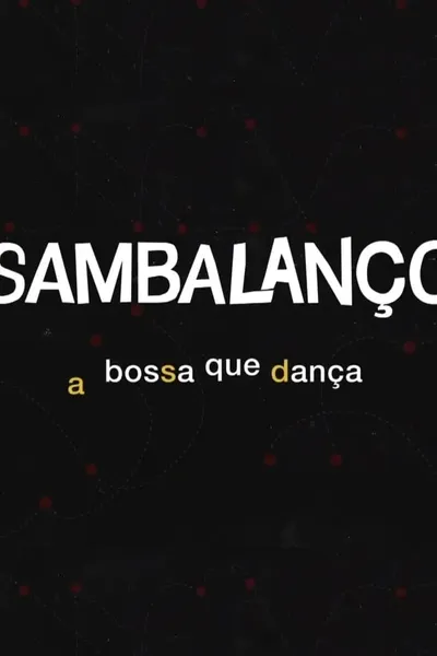 Sambalanço - A Bossa Que Dança