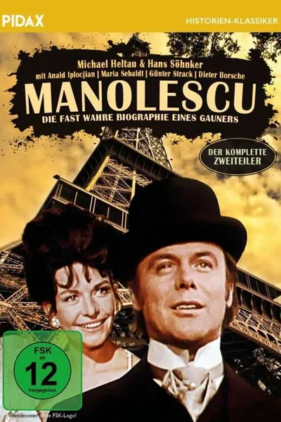 Manolescu - Die fast wahre Biographie eines Gauners