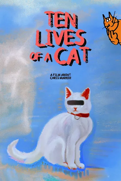 Ten Lives of a Cat: A Film about Chris Marker