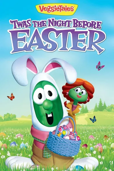 VeggieTales: Twas the Night Before Easter