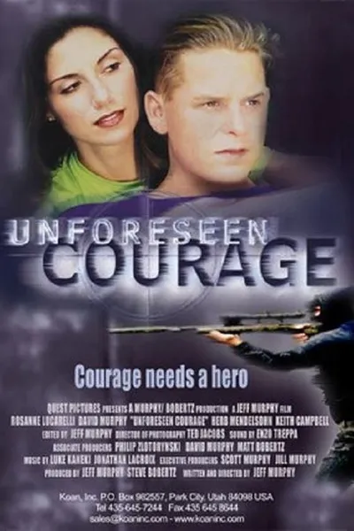 Unforeseen Courage