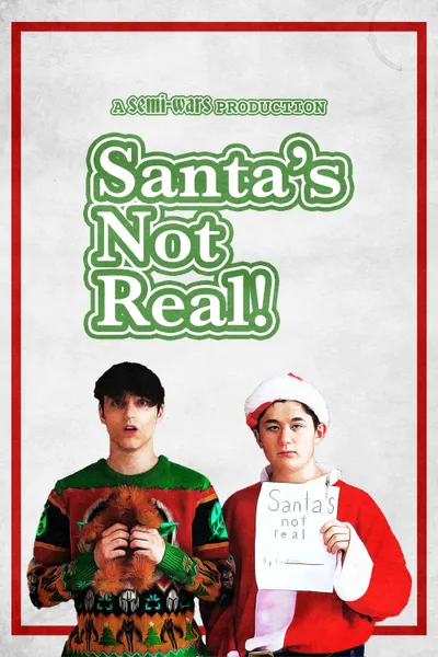 Santa's Not Real