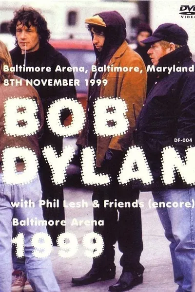 Bob Dylan & Phil Lesh & Friends – Baltimore Arena 1999