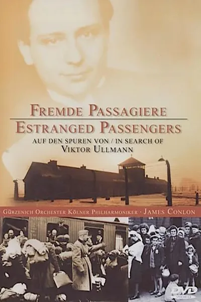 Estranged Passengers: In Search of Viktor Ullmann