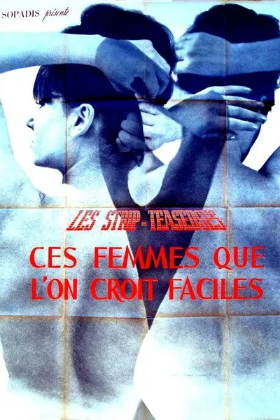 Strip-teaseuses ou ces femmes que l'on croit faciles