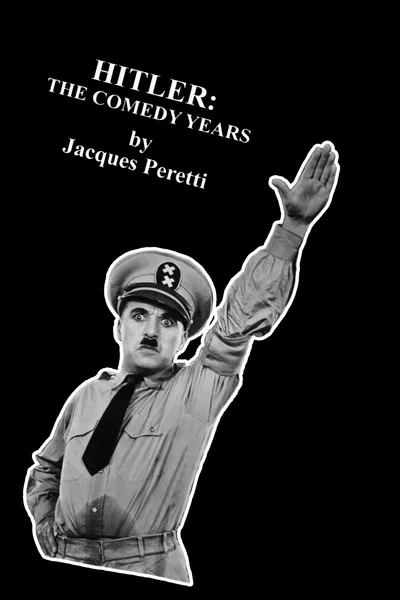 Hitler: The Comedy Years