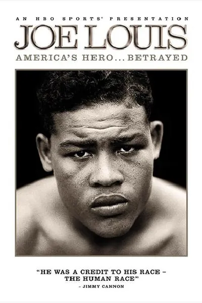 Joe Louis: America's Hero Betrayed