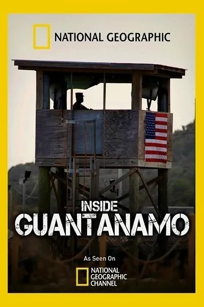 National Geographic: Inside Guantanamo