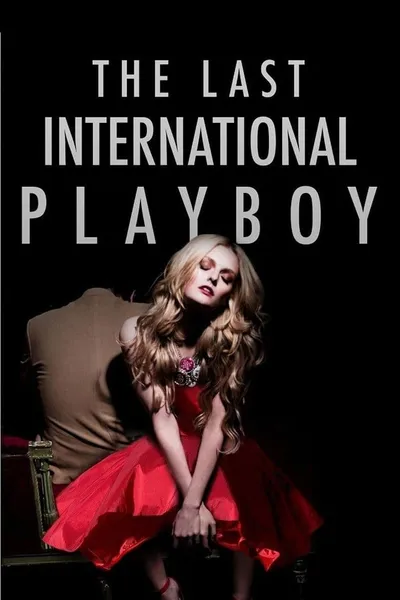 The Last International Playboy