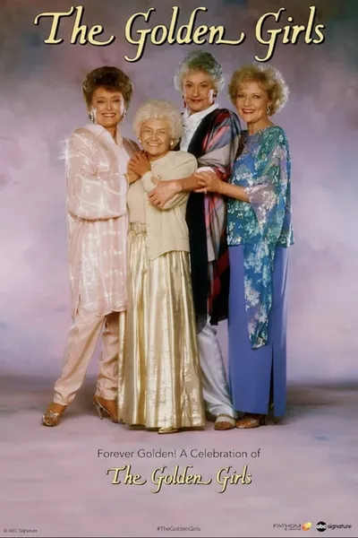 Forever Golden! A Celebration of the Golden Girls