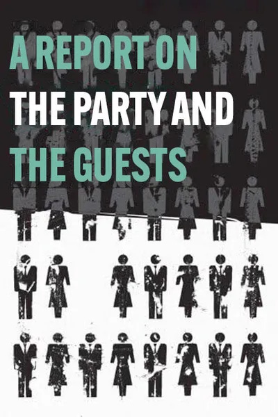 A Report on the Party and the Guests