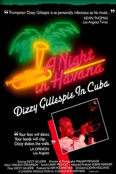 A Night In Havana: Dizzy Gillespie In Cuba