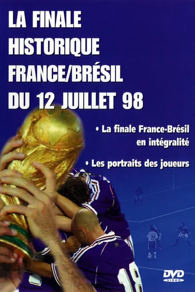 France - Brésil : Foot - Coupe du monde 1998 - Finale