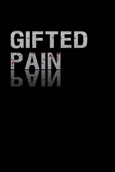 Gifted Pain