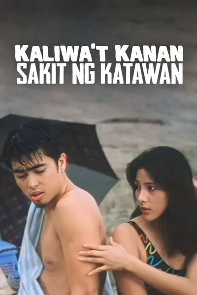 Kaliwa't Kanan, Sakit Ng Katawan