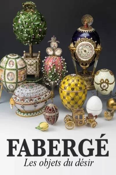 Fabergé, the Making of a Legend