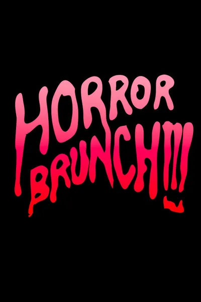 Horror Brunch