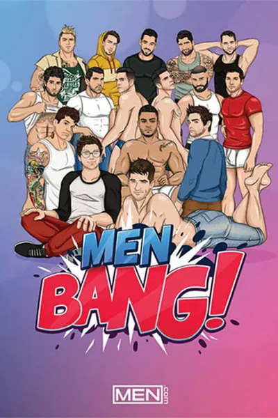 Men Bang!