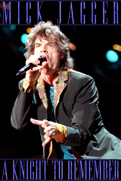 Mick Jagger: A Knight to Remember