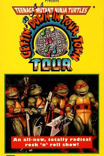 Teenage Mutant Ninja Turtles: Getting Down In Your Town