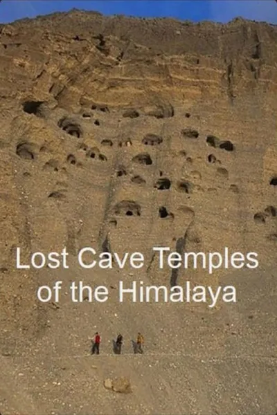 Lost Cave Temples of the Himalaya