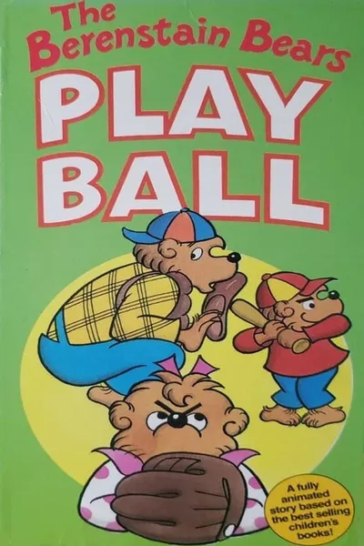 The Berenstain Bears Play Ball