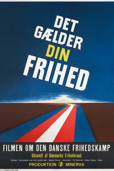 Det gælder din frihed