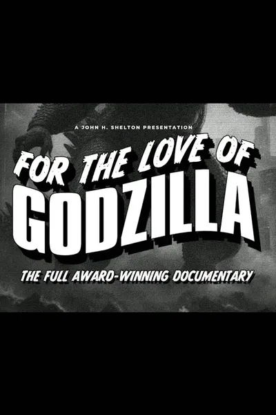 For the Love of Godzilla