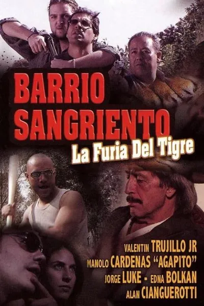 Barrio Sangriento: La Furia Del Tigre