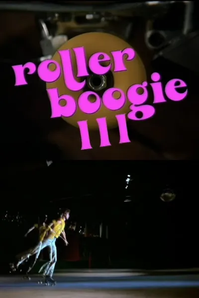 Rollerboogie III