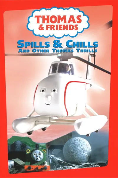 Spills and Chills & Other Thomas Thrills