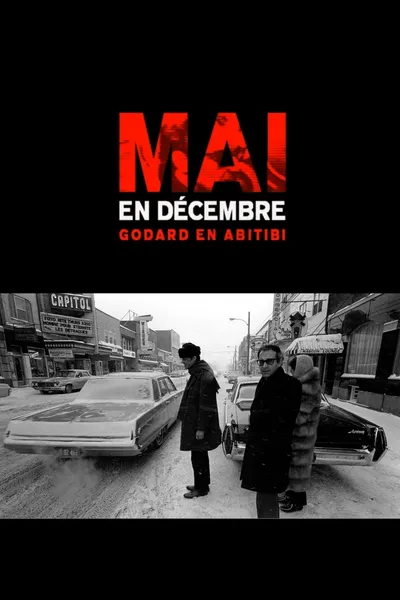 Mai en décembre: Godard en Abitibi