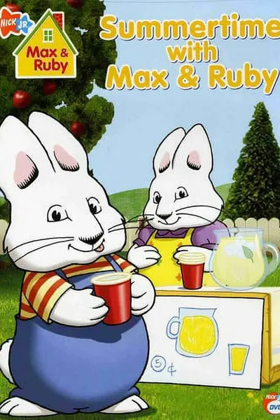 Max & Ruby: Summertime With Max & Ruby