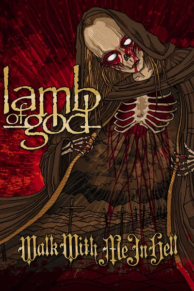 Lamb of God: Walk with Me in Hell