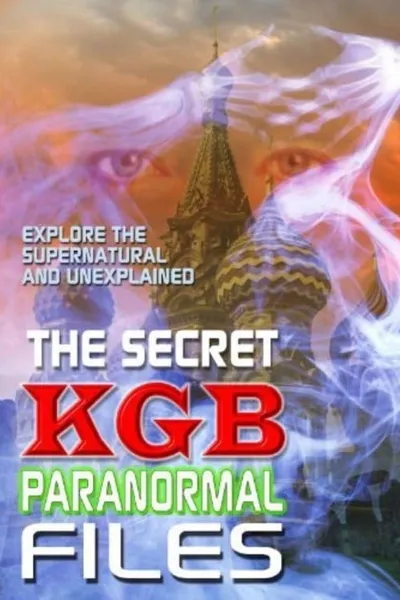 The Secret KGB Paranormal Files