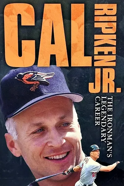 Cal Ripken Jr - The Ironman's Legendary Career