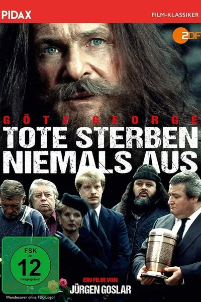 Tote sterben niemals aus