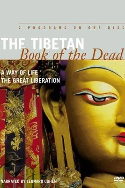 The Tibetan Book of the Dead: A Way of Life