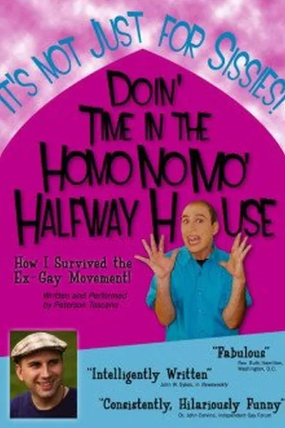 Doin' Time in the Homo No Mo' Halfway House