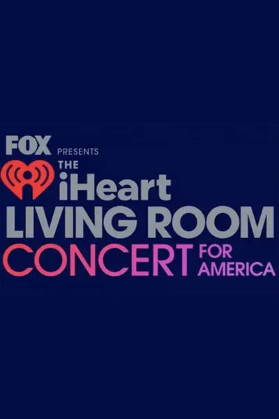 FOX Presents the iHeart Living Room Concert for America