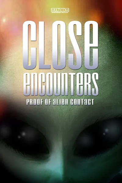 Close Encounters: Proof of Alien Contact