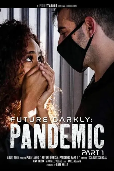 Future Darkly: Pandemic