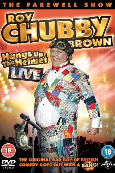 Roy Chubby Brown - Hangs up the Helmet Live