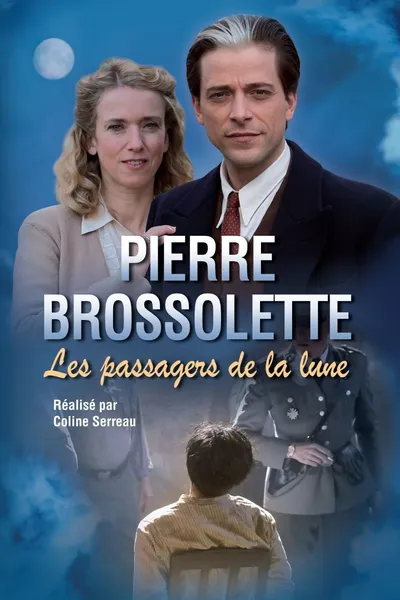 Pierre Brossolette ou les passagers de la lune