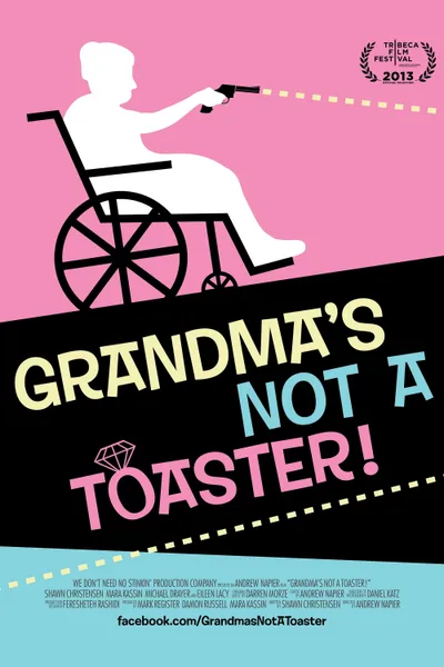 Grandma's Not a Toaster