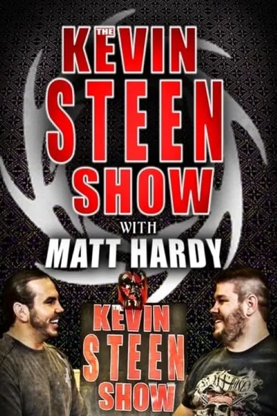 The Kevin Steen Show: Matt Hardy