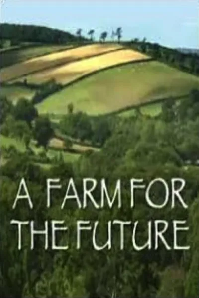 A Farm for the Future