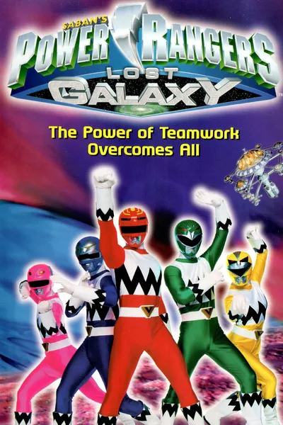 Power Rangers Lost Galaxy: The Power of Teamwork Overcomes All