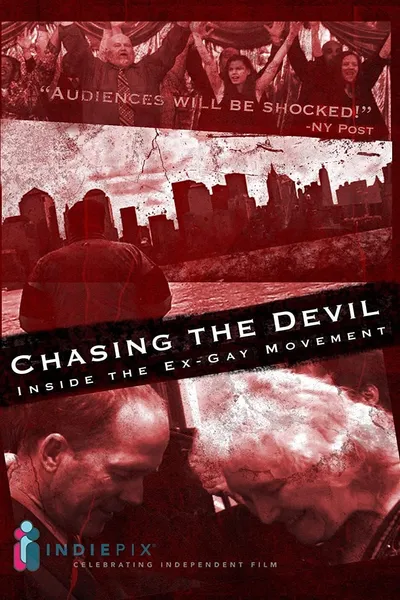 Chasing The Devil:  Inside the Ex-Gay Movement