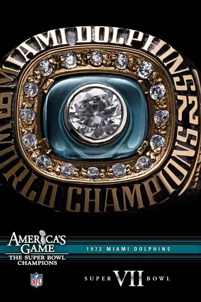 America's Game: 1972 Miami Dolphins